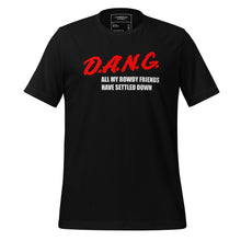 Load image into Gallery viewer, DANG shirt