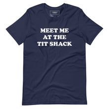 Load image into Gallery viewer, Tit Shack Tee