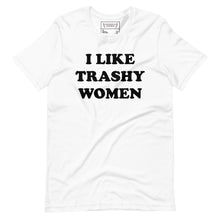 Load image into Gallery viewer, TRASHY WOMEN SHIRT