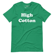 Load image into Gallery viewer, High Cotton Tee